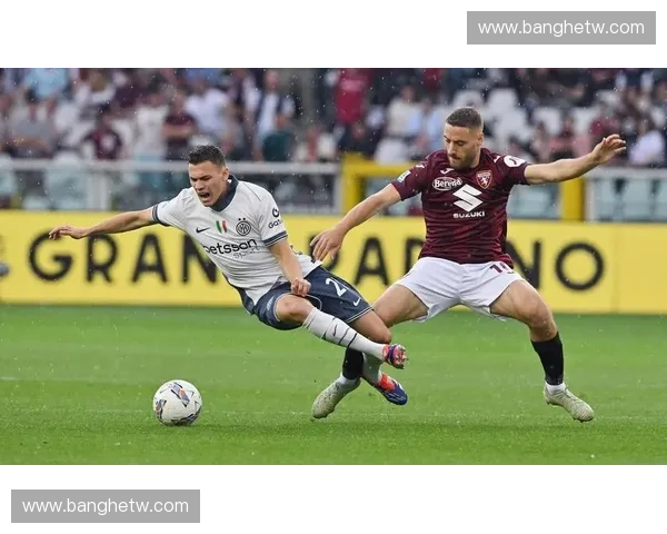 国际米兰主场迎战都灵巅峰对决蓝黑军团力拼三分巩固领先优势